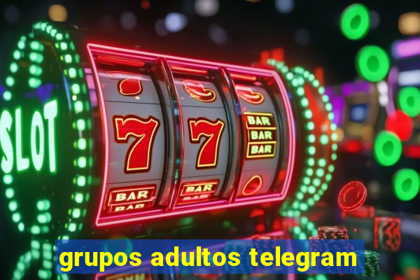 grupos adultos telegram